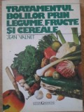 Tratamentul Bolilor prin Legume, Fructe si Cereale - Jean Valnet, Garamond 1999, Medicina Alternativa, 302 pagini