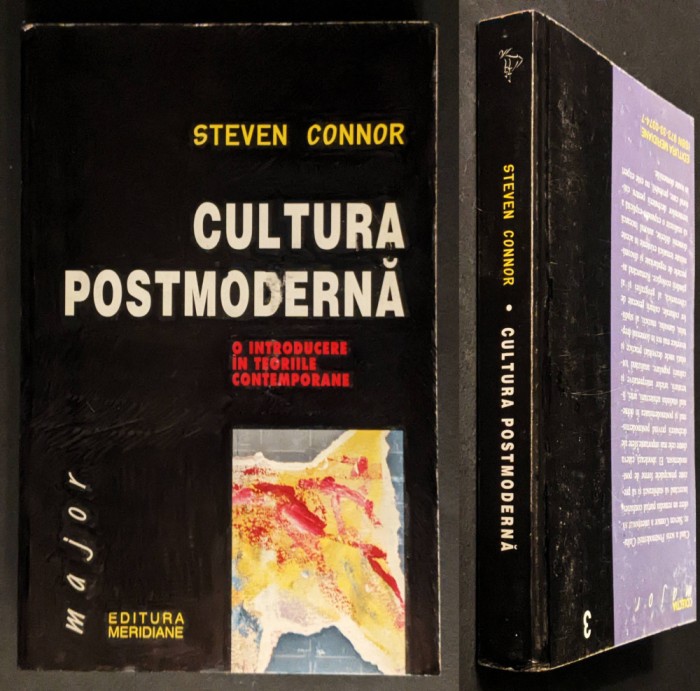 CULTURA POSTMODERNA O Introducere in Teoriile Contemporane Steven Connor 405 pag