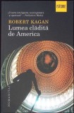 LUMEA CLADITA DE AMERICA-ROBERT KAGAN-274986