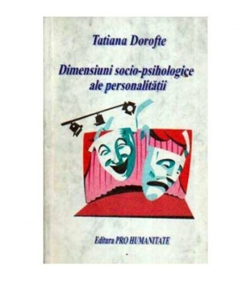 Tatiana Dorofte - Dimensiuni socio-psihologice ale personalitatii - foto