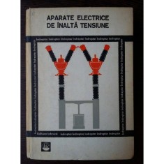 Bercu Herscovici - Aparate electrice de inalta tensiune. Indreptar foto