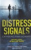 Catherine Ryan Howard - Distress Signals, Atlantic Books