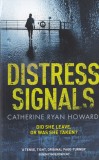 Catherine Ryan Howard - Distress Signals