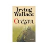 Irving Wallace - Cuv&acirc;ntul