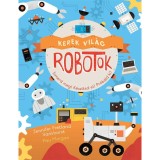 Kerek vil&aacute;g - Robotok - Jennifer Fretland VanVoorst