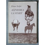 Elena Ștefoi - Alinierea la start (copertă de Dan Stanciu)