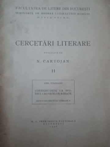 Cercetari Literare Ii Emil Turdeanu Contributiuni La Studiul - N. Cartojan ,309950