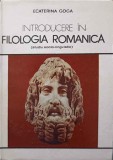 INTRODUCERE IN FILOLOGIA ROMANICA (STUDIU SOCIO-LINGVISTIC)-ECATERINA GOGA-345059