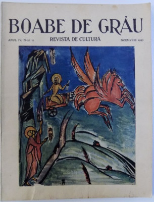 BOABE DE GRAU - REVISTA DE CULTURA , ANUL IV . NR. 11, NOIEMVRIE 1933 foto