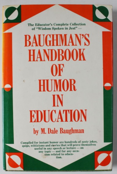 BAUGHMAN &#039;S HANDBOOK OF HUMOR IN EDUCATION by M. DALE BAUGHMAN , 1974