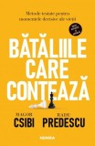 Bătăliile care contează - Paperback brosat - Magor Csibi, Radu Predescu - Nemira