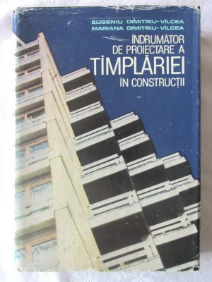 &amp;quot;INDRUMATOR DE PROIECTARE A TAMPLARIEI IN CONSTRUCTII&amp;quot;, E. Dimitriu-Vilcea, 1979 foto