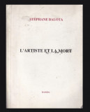 L&#039;artiste et la mort - Stephane Balota, Ramida 1975, Eseu Critica Literara Franceza, 168 pagini