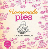 Homemade Pies | Catherine Atkinson