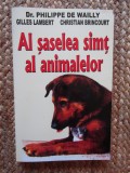 Al saselea simt al animalelor - Philippe De Wailly , ...