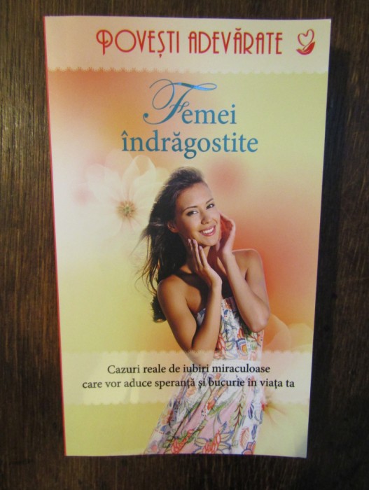 Femei &icirc;ndrăgostite (Povești adevărate)