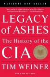 Legacy of Ashes: The History of the CIA