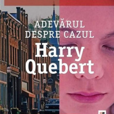 Adevarul despre cazul Harry Quebert | Joel Dicker