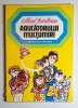 Aducătorului mulțumiri &ndash; Aut. Mircea S&icirc;ntimbreanu, Ilustr. Pompiliu Dumitrescu, Ed. Ion Creangă