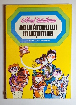 Aducătorului mulțumiri &amp;ndash; Aut. Mircea S&amp;icirc;ntimbreanu, Ilustr. Pompiliu Dumitrescu, Ed. Ion Creangă foto
