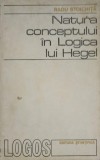 NATURA CONCEPTULUI IN LOGICA LUI HEGEL-RADU STOICHITA