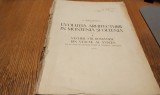 EVOLUTIA ARHITECTURII IN MUNTENIA SI OLTENIA Vol. II - Vechiul Stil Romanesc din Veacul al XVI -lea - N. Ghika-Budesti -1932, 64 p.+ 146 planse