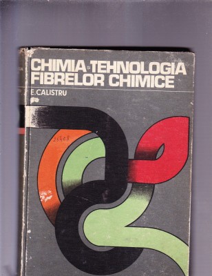 CHIMIA SI TEHNOLOGIA FIBRELOR CHIMICE foto