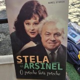 Stela Popescu si Alexandru Arsinel, o pereche fara pereche - Aurel Storin
