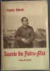 EUGENIU DOBROTA:SOARELE DIN PIATRA-ALBA/ROMAN DIN CARPATI1940/DEDICATIE-AUTOGRAF