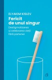 Fericit de unul singur - Elyakim Kislev - Editura Curtea Veche