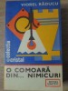 O Comoara din Nimicuri - Viorel Raducu, Albatros 1983, Colectia Cristal, Carte Hobby, Romana, 192 Pagini, Necartonata