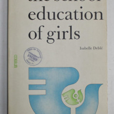 THE SCHOOL EDUCATION FOR GIRLS by ISABELLE DEBLE , 1980