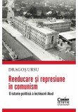 Cumpara ieftin Reeducare si represiune in comunism. O istorie politica a inchisorii Aiud, Corint