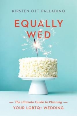 Equally Wed: The Ultimate Guide to Planning Your Lgbtq+ Wedding foto