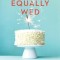 Equally Wed: The Ultimate Guide to Planning Your Lgbtq+ Wedding