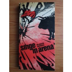 Vicente Blasco Ibanez - Sange in arena