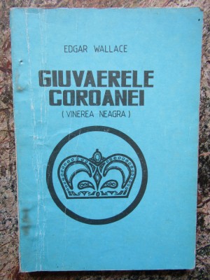 Edgar Wallace - Giuvaerele coroanei foto