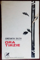 CONSTANTIN SALCIA: ORA TARZIE (VERSURI)[editia princeps 1972/dedicatie-autograf] foto