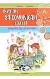 Invatam sa comunicam corect! - Clasa 4 - Liliana Badea, Mariana Iancu