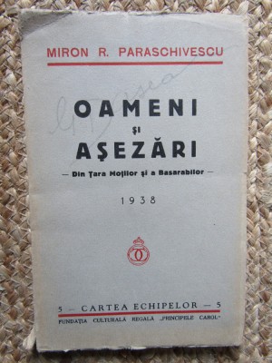 MIRON RADU PARASCHIVESCU - OAMENI SI ASEZARI , ED. 1-A , 1938 foto