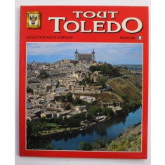 TOUT TOLEDO - COLLECTION &#039;&#039; TOUT L &#039; ESPAGNE &#039;&#039; , 2000