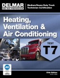 ASE Medium/Heavy Duty Truck Technician Certification Series: Heating, Ventilation &amp; Air Conditioning (T7)
