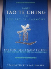 Laozi TAO TE CHING on The Art of Harmony - The New Illustrated Edition