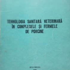 Tehnologia sanitara veterinară in complexele și fermele de porcine