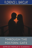 Through the Postern Gate (Esprios Classics): A Romance in Seven Days