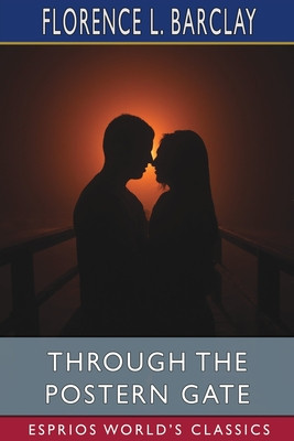 Through the Postern Gate (Esprios Classics): A Romance in Seven Days foto