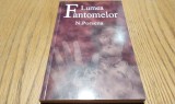 LUMEA FANTOMELOR N. Porsena - Editura Karo Tour, 2008, 223 p.