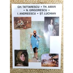 Album pictură: Gh. Tattarescu * Th. Aman * N. Grigorescu * I. Andreescu *Luchian