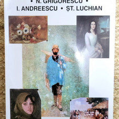 Album pictură: Gh. Tattarescu * Th. Aman * N. Grigorescu * I. Andreescu *Luchian