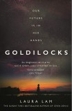 Goldilocks | Laura Lam